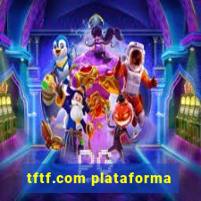 tftf.com plataforma